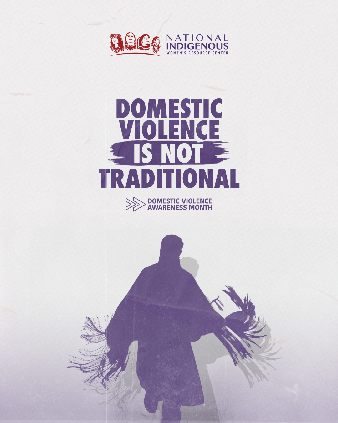 "Silhouette of a person in traditional Indigenous attire with flowing fringes, standing against a dark purple sunset. The text reads 'October is Domestic Violence Awareness Month' with arrows pointing to the message. Below, it directs viewers to 'Learn more at niwrc.org.' The National Indigenous Women's Resource Center logo appears at the bottom."