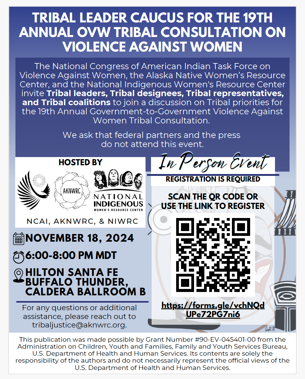 Promotional poster for the 19th Annual National Consultation on Violence Against Women in Tribal Communities, hosted by The National Congress of American Indians (NCAI). The event is scheduled for November 18, 2024, at Hilton Santa Fe Buffalo Thunder, Pojoaque, NM. Includes logos of various tribal organizations and a QR code for registration. Details about the event's agenda, location, and registration link are provided.