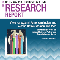 NIJ New Report Released on American Indians and Alaska Natives Experiences with Violence and Victimization