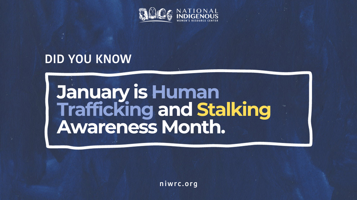 January is Human Trafficking & Stalking Awareness Month